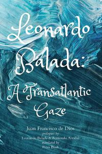 Cover image for Leonardo Balada - A Transatlantic Gaze