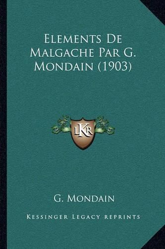 Cover image for Elements de Malgache Par G. Mondain (1903)