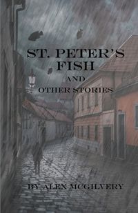 Cover image for St. Peter's Fish and other stories