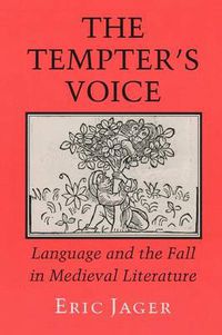 Cover image for The Tempter's Voice: Language and the Fall in Medieval Literature