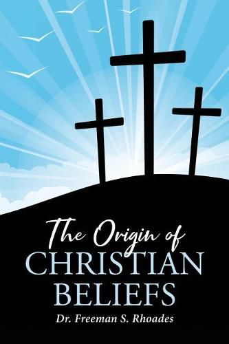 Cover image for The Origin of Christian Beliefs