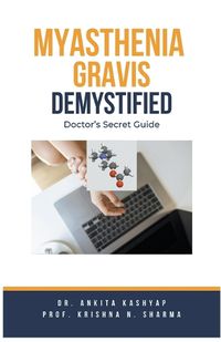 Cover image for Myasthenia Gravis Demystified