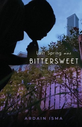 Cover image for Last Spring was Bittersweet