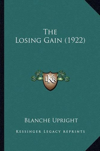 Cover image for The Losing Gain (1922)