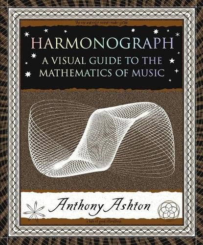 Cover image for Harmonograph: A Visual Guide to the Mathematics of Music