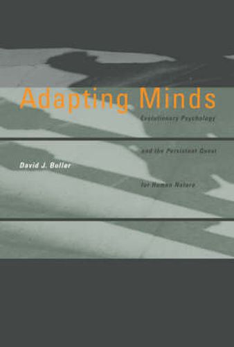 Cover image for Adapting Minds: Evolutionary Psychology and the Persistent Quest for Human Nature