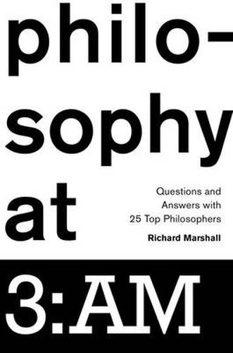 Cover image for Philosophy at 3:AM: Questions and Answers with 25 Top Philosophers