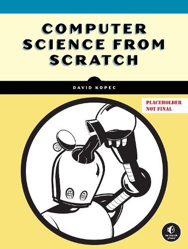 Cover image for Computer Science From Scratch