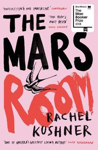 Cover image for The Mars Room: Shortlisted for the Man Booker Prize