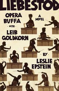 Cover image for Liebestod: Opera Buffa with Leib Goldkorn