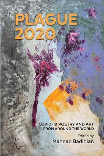 Cover image for Plague2020, A World Anthology of Poetry and Art About Covid-19: A World Anthology of Poetry and Art About Covid-19