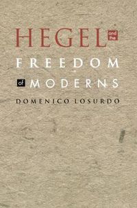 Cover image for Hegel and the Freedom of Moderns