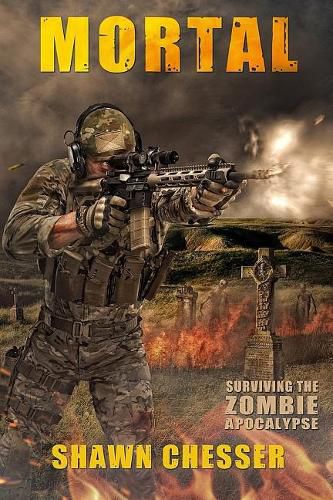 Cover image for Mortal: Surviving the Zombie Apocalypse