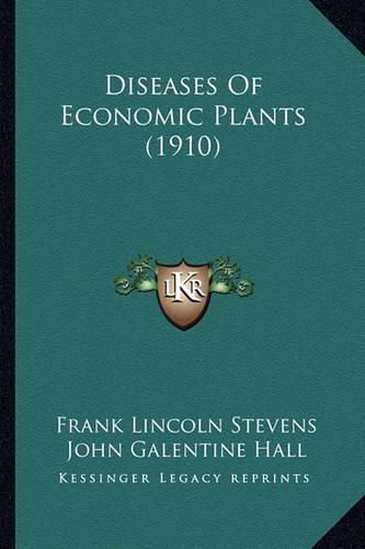 Diseases of Economic Plants (1910)