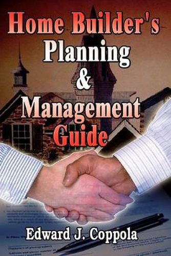 Cover image for Home Builder's Planning & Management Guide