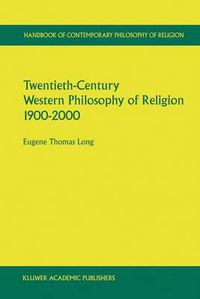 Cover image for Twentieth-Century Western Philosophy of Religion 1900-2000