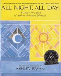 Cover image for All Night All Day: A Child's First Book of African American Spirituals