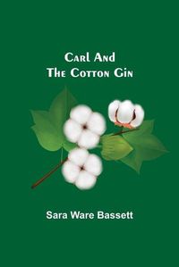 Cover image for Carl And The Cotton Gin