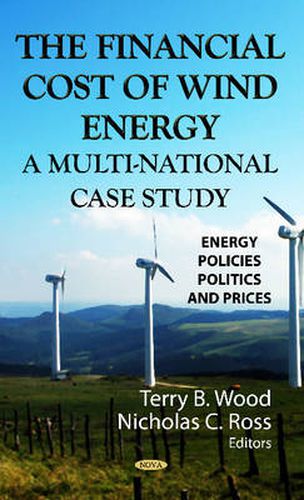 Financial Cost of Wind Energy: A Multi-National Case Study