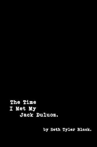 The Time I Met My Jack Duluoz