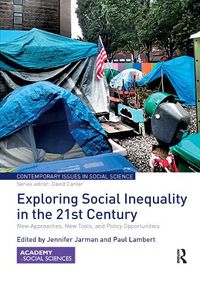 Cover image for Exploring Social Inequality in the Twenty-First Century: New Approaches, New Tools, and Policy Opportunities