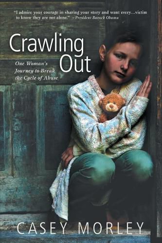 Cover image for Crawling Out: One Woman's Journey to Break the Cycle of Abuse