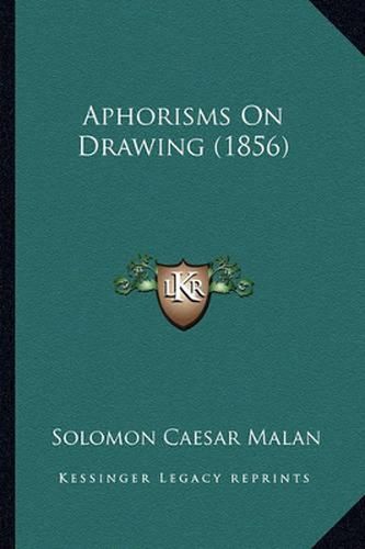 Aphorisms on Drawing (1856)