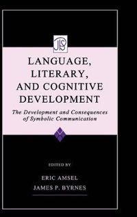 Cover image for Language, Literacy, and Cognitive Development: The Development and Consequences of Symbolic Communication