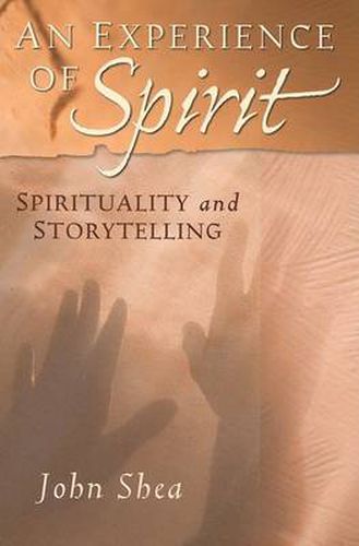 An Experience of Spirit: Spirituality and Storytelling