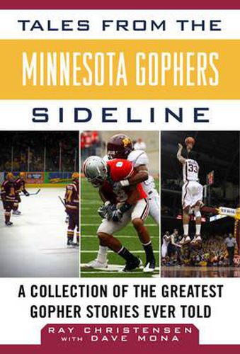 Cover image for Tales from the Minnesota Gophers: A Collection of the Greatest Gopher Stories Ever Told