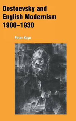 Cover image for Dostoevsky and English Modernism 1900-1930