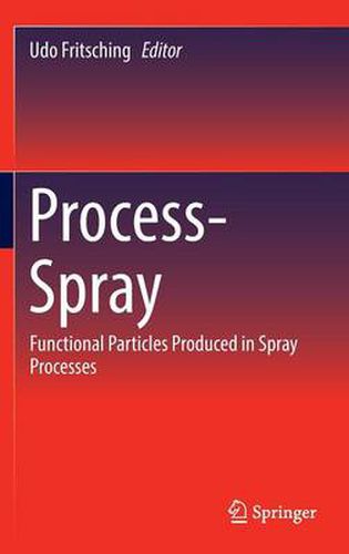 Cover image for Process-Spray: Functional Particles Produced in Spray Processes