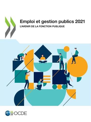 Cover image for Emploi Et Gestion Publics 2021 l'Avenir de la Fonction Publique