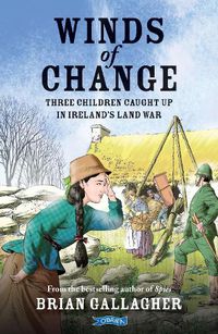 Cover image for Winds of Change: Three Children Caught Up In Ireland's Land War