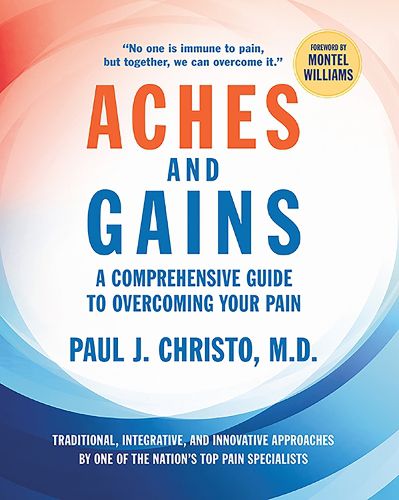 Cover image for Aches and Gains: A Comprehensive Guide to Overcoming Your Pain