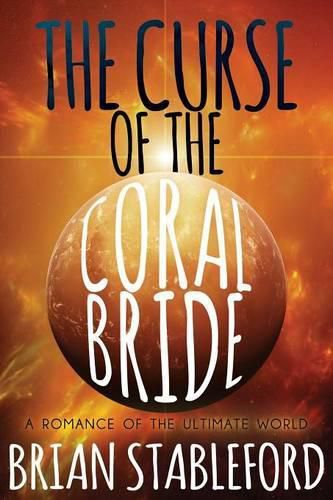 Cover image for The Curse of the Coral Bride: A Romance of the Ultimate World