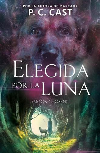 Cover image for Elegida por la luna / Moon Chosen