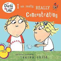 Cover image for I Am Really, Really Concentrating