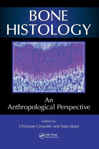 Bone Histology: An Anthropological Perspective