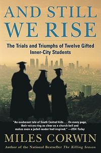 Cover image for And Still We Rise:: The Trials and Triumphs of Twelve Gifted Inner-City Students