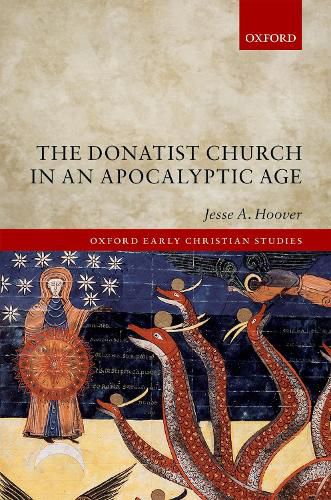 Cover image for The Donatist Church in an Apocalyptic Age