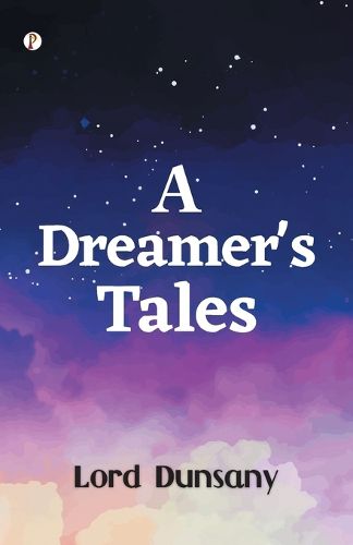 A Dreamer's Tales (Edition1st)