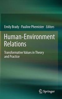 Cover image for Human-Environment Relations: Transformative Values in Theory and Practice