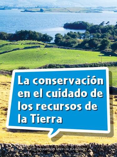 Cover image for Book 176: La Conservacion En El Cuidado de Los Recursos de la Tierra: Leveled Reader, on Level Grade 5