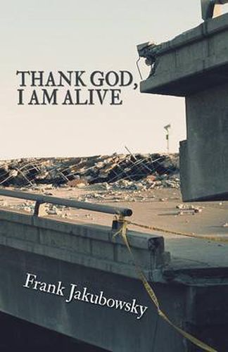 Cover image for Thank God, I Am Alive