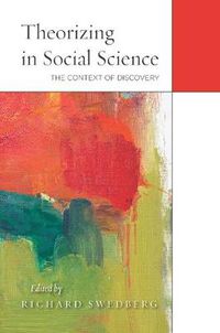 Cover image for Theorizing in Social Science: The Context of Discovery