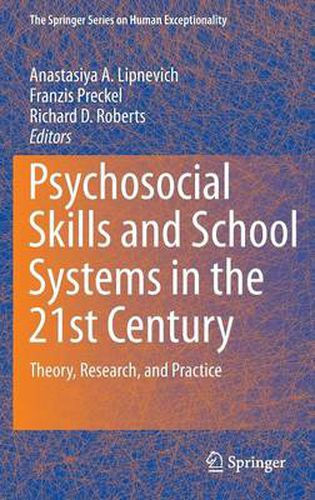 Cover image for Psychosocial Skills and School Systems in the 21st Century: Theory, Research, and Practice