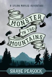 Cover image for Monster in the Mountains: A Dylan Maples Adventure