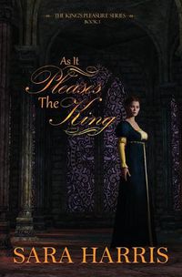 Cover image for As it Pleases the King