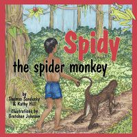 Cover image for Spidy the Spider Monkey
